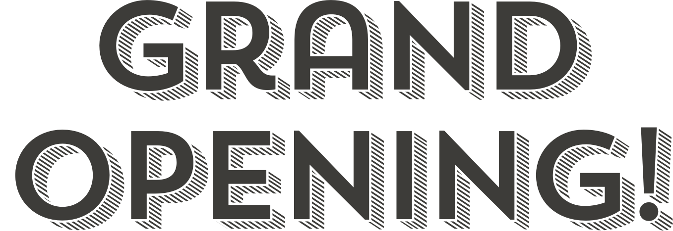 Grand Opening